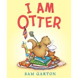 I am Otter - by Sam Garton
