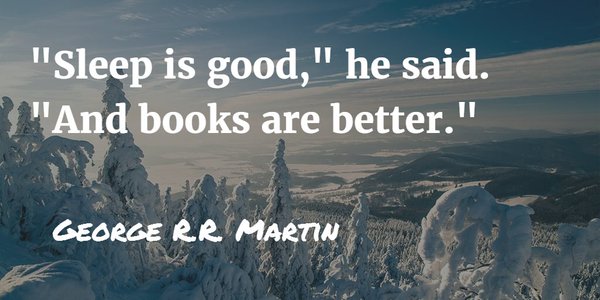 quote by George R R Martin